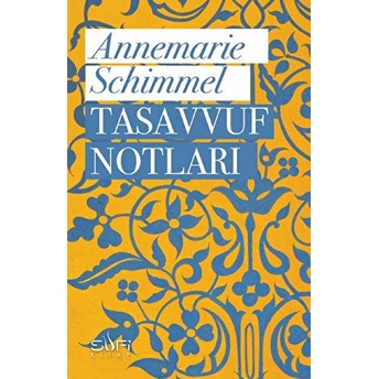 Tasavvuf Notları Annemarie Schimmel