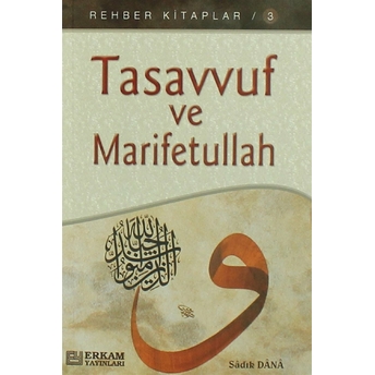 Tasavvuf Ve Marifetullah Cep Boy Sadık Dana