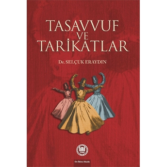 Tasavvuf Ve Tarikatlar Selçuk Eraydın