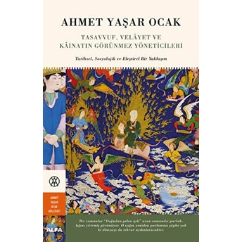 Tasavvuf, Velayet Ve Kainatın Görünmez Yöneticileri Ahmet Yaşar Ocak