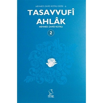 Tasavvufi Ahlak Cilt: 2 Mehmed Zahid Kotku