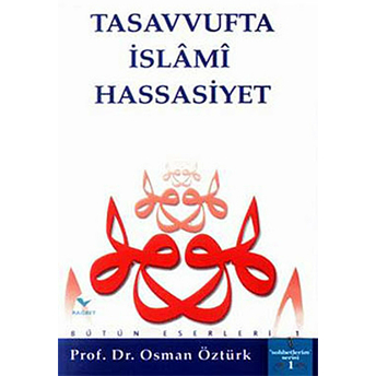 Tasavvufta Islami Hassasiyet-Osman Öztürk