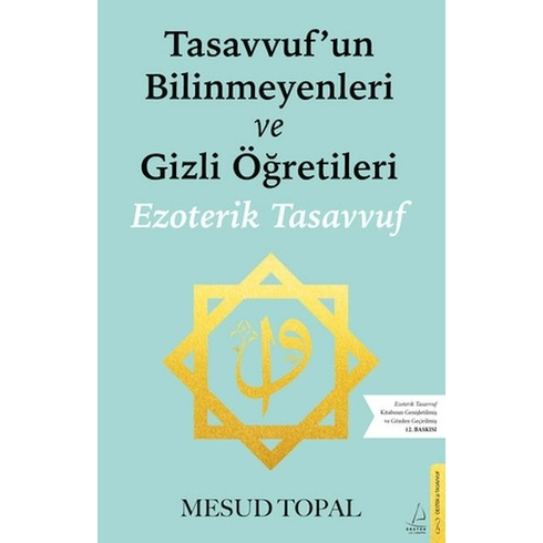 Tasavvufun Bilinmeyenleri Ve Gizli Öğretileri Mesud Topal