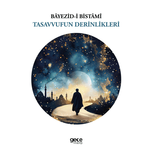 Tasavvufun Derinlikleri Bayezid-I Bistami