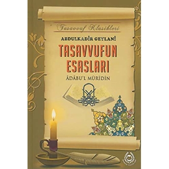 Tasavvufun Esasları Abdulkadir Geylani