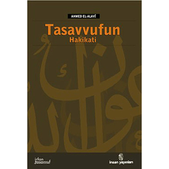 Tasavvufun Hakikati Ahmed El-Alavi