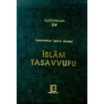 Tasavvufun Temel Ilkeleri Islam Tasavvufu Mevlana Celaleddin-I Rumi