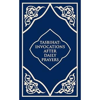 Tasbihat Invocations After Daily Prayers Kolektif