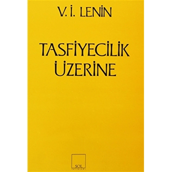 Tasfiyecilik Üzerine Vladimir Ilyiç Lenin