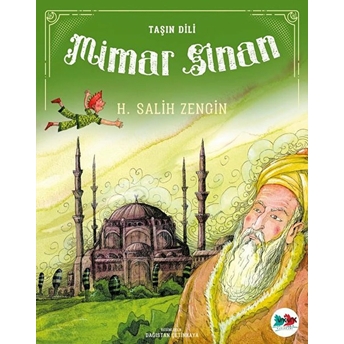 Taşın Dili Mimar Sinan H. Salih Zengin