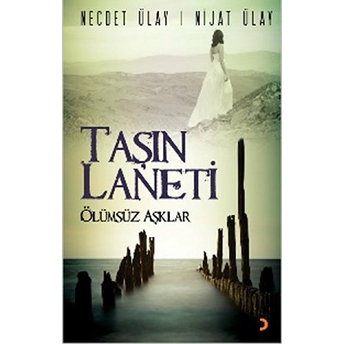 Taşın Laneti - (Ölümsüz Aşklar) - Nijat Ülay