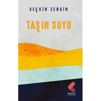 Taşın Suyu Seçkin Zengin