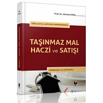 Taşınmaz Mal Haczi Ve Satışı Ciltli Ahmet Erol