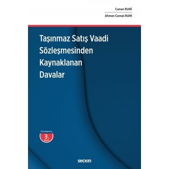 Taşınmaz Satış Vaadi Sözleşmesinden Kaynaklanan Davalar Canan Ruhi