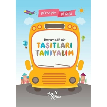 Taşıtları Tanıyalım Boyama Kitabı