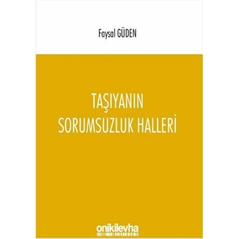 Taşıyanın Sorumsuzluk Halleri