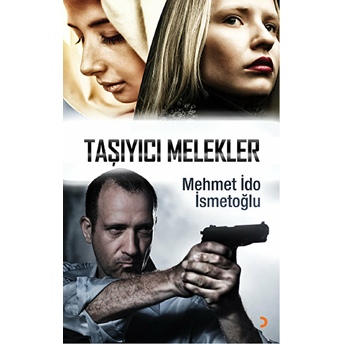 Taşıyıcı Melekler-Mehmet Ido Ismetoğlu