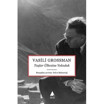 Taşlar Ülkesine Yolculuk Vasili Grossman