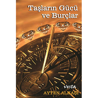 Taşların Gücü Ve Burçlar Ayten Alkaşı Benli