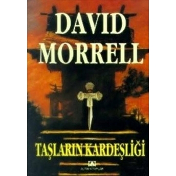 Taşların Kardeşliği David Morrell