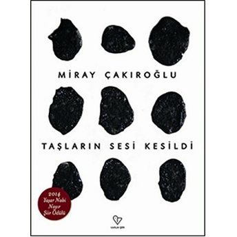 Taşların Sesi Kesildi Miray Çakıroğlu