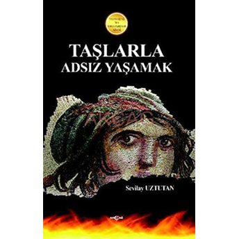 Taşlarla Adsız Yaşamak Sevilay Uztutan