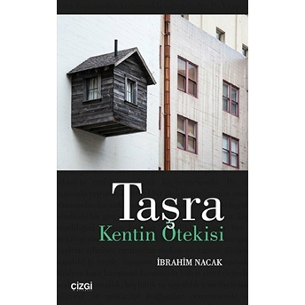 Taşra & Kentin Ötekisi