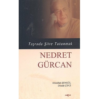 Taşrada Şiire Tutunmak - Nedret Gürcan Döndü Çifci