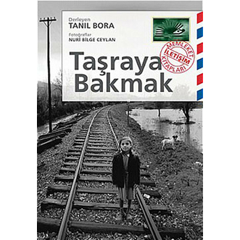 Taşraya Bakmak Tanıl Bora