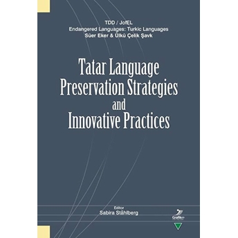 Tatar Language Preservation Strategies And Innovative Practices Kolektif