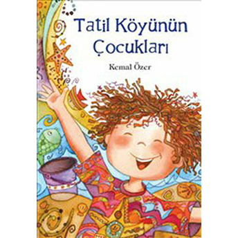 Tatil Köyünün Çocukları Kemal Özer