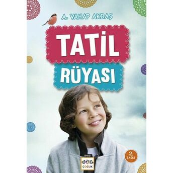 Tatil Rüyası A. Vahap Akbaş