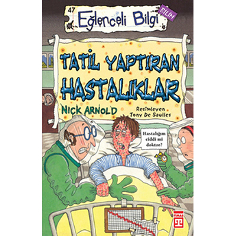 Tatil Yaptıran Hastalıklar Nick Arnold