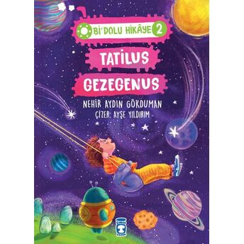 Tatilus Gezegenus - Bi Dolu Hikaye 2 Nehir Aydın Gökduman