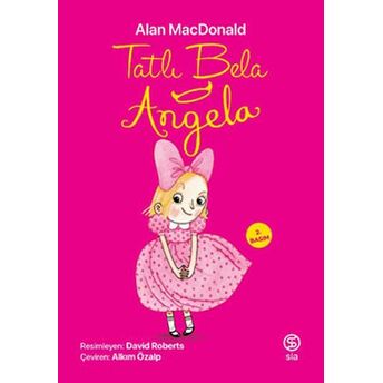 Tatlı Bela Angela Alan Macdonald