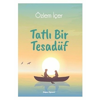 Tatlı Bir Tesadüf Özlem Içer