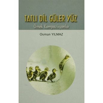 Tatlı Dil Güler Yüz Osman Yılmaz