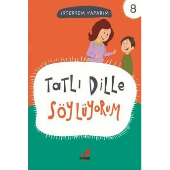 Tatlı Dille Söylüyorum - Istersem Yaparım Dizisi Kollektif