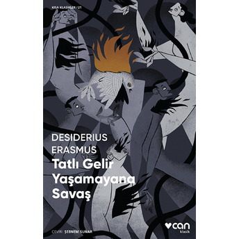 Tatlı Gelir Yaşamayana Savaş Desiderius Erasmus