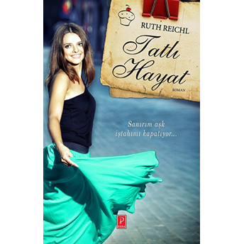 Tatlı Hayat Ruth Reichl