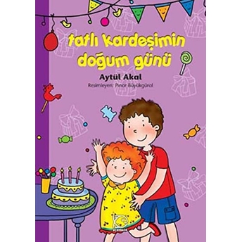 Tatlı Kardeşimin Doğum Günü Aytül Akal