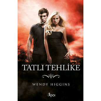 Tatlı Tehlike Wendy Higgins