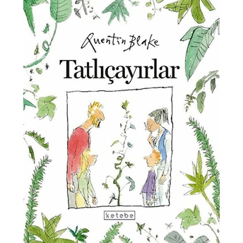 Tatlıçayırlar Quentin Blake