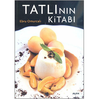 Tatlının Kitabı - Ebru Omurcalı