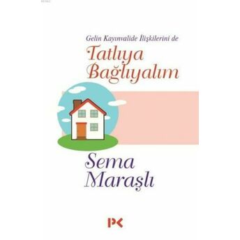 Tatlıya Bağlayalım Sema Maraşlı