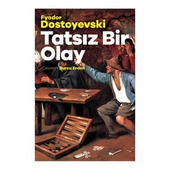 Tatsız Bir Olay Fyodor Dostoyevski