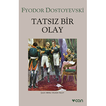 Tatsız Bir Olay Fyodor Mihayloviç Dostoyevski