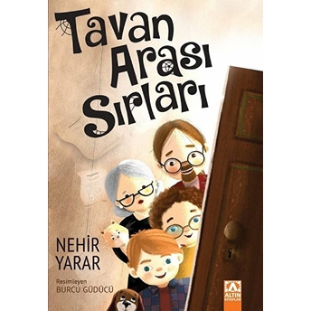 Tavan Arası Sırları Nehir Yarar