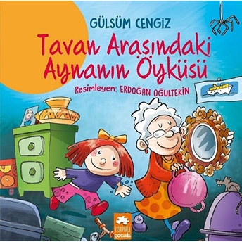 Tavan Arasındaki Aynanın Öyküsü Gülsüm Cengiz