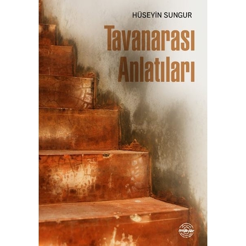 Tavanarası Anlatıları Hüseyin Sungur